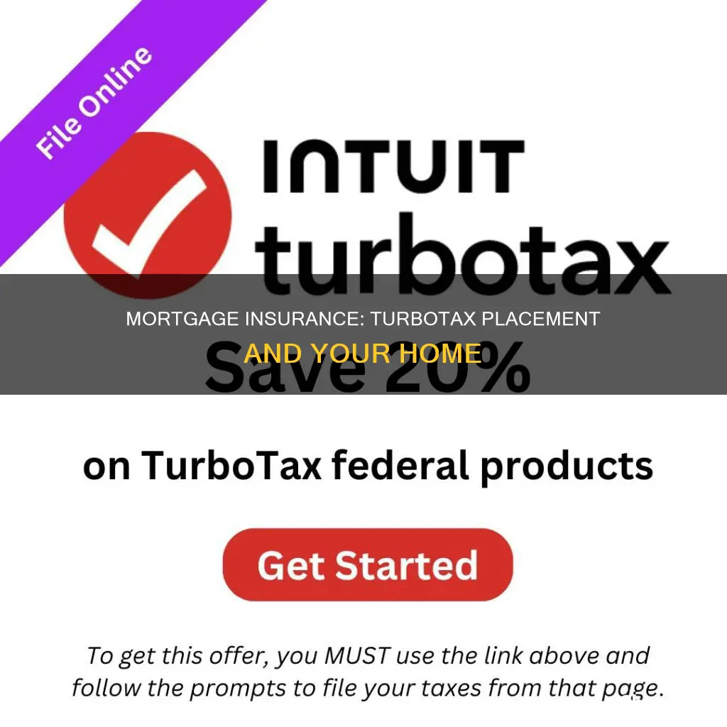 where do I put my mortgage insurance in turbotax