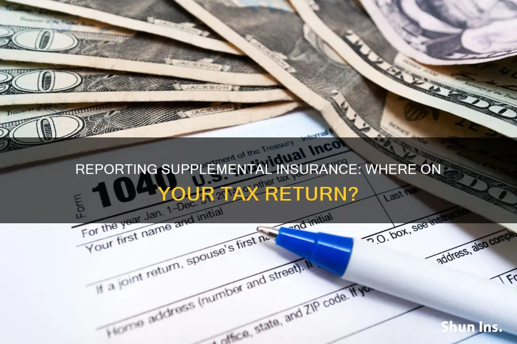 where do I report supplemental insurance on my tax return