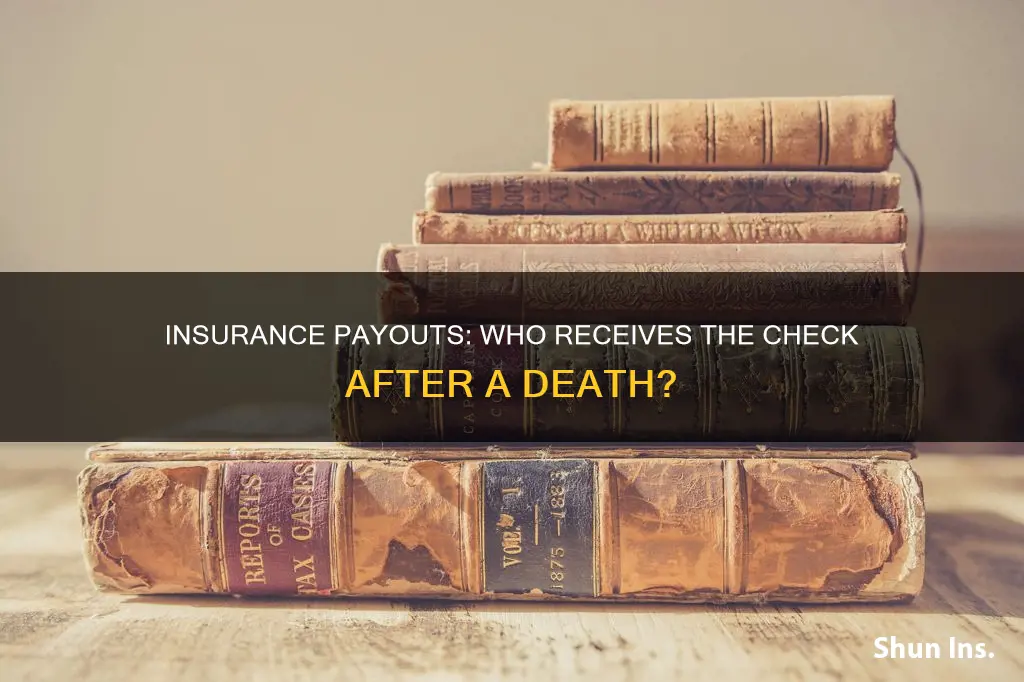 where does insurance check go after someone dies