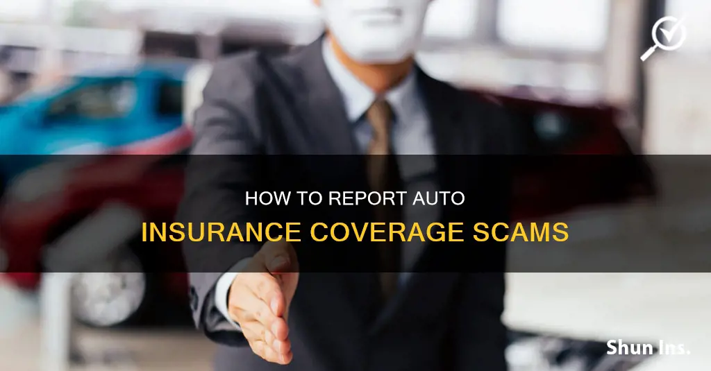 where report auto insurance coverage scam