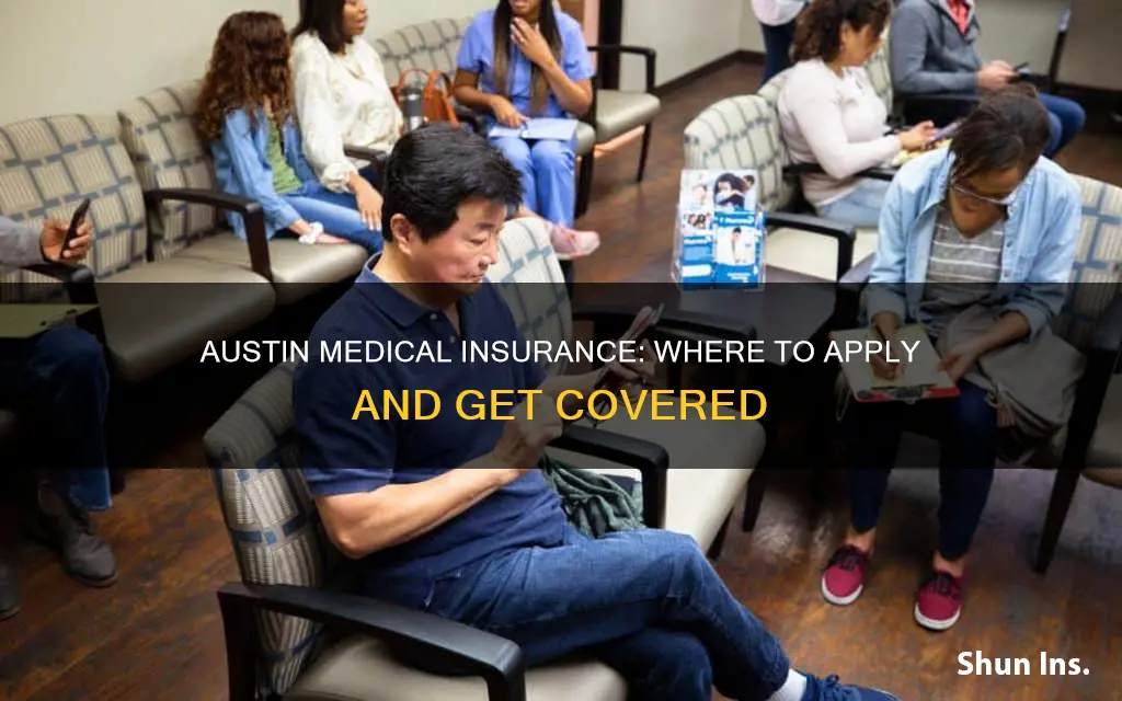 where to apply austin medical insurance