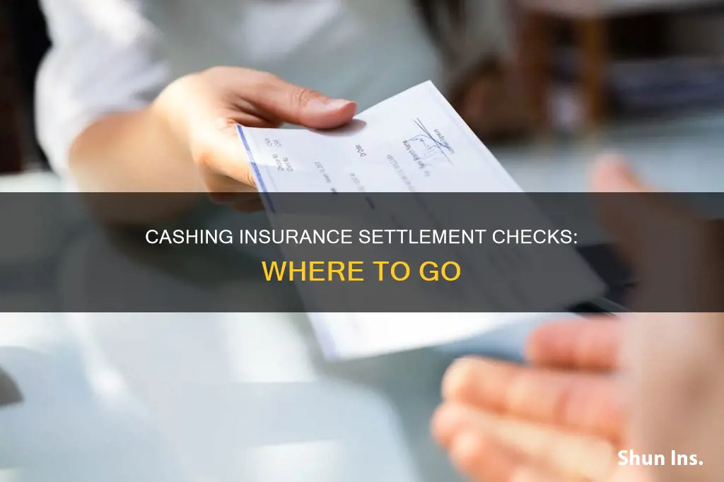 where to cash insurance settlement check