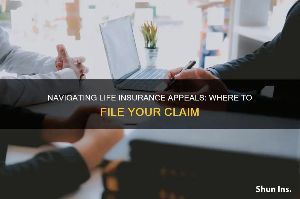 where to file to appeal life insurance
