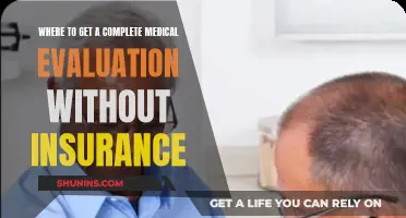 Get a Full Medical Evaluation Without Insurance
