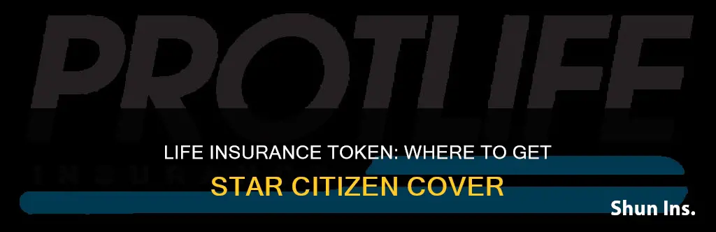 where to get life insurance token star citizen