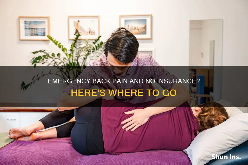 where to go for emergency back pain with no insurance