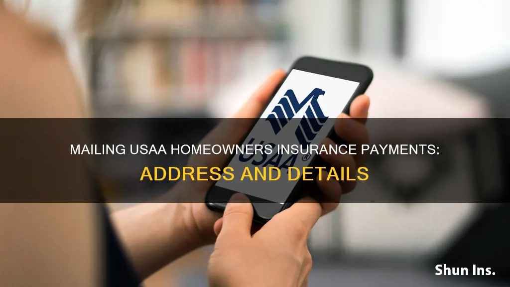 where to mail usaa homeowners insurance payments