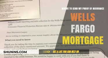 Wells Fargo Mortgage: Where to Send Proof of Insurance?