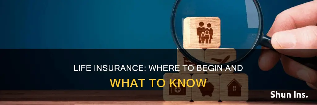 where to start with life insurance