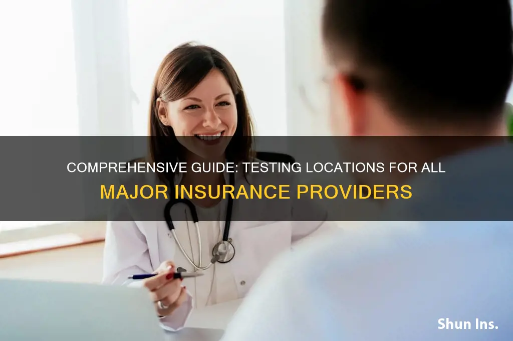 where to test for all major insurance companies
