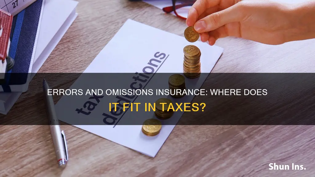 where would errors and omission insurance go in taxes