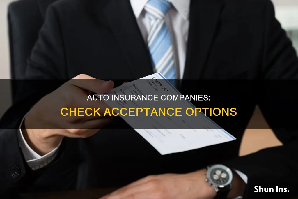 which auto insurance companies accept checks