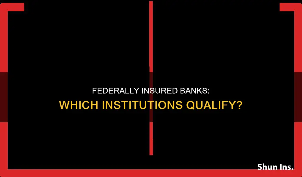 which banking institution s are federally insured