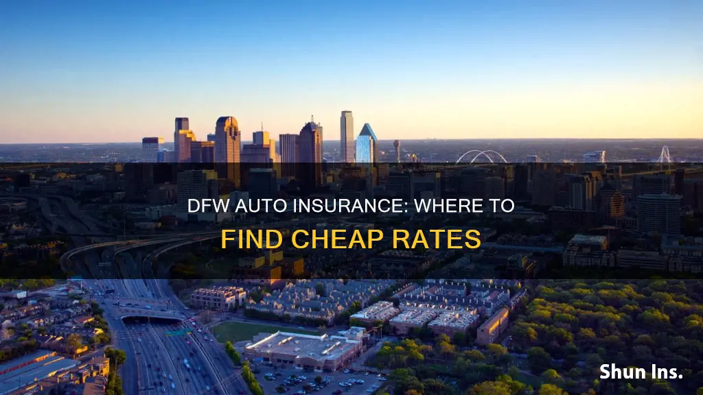 which city has cheap auto insurance rate in dfw