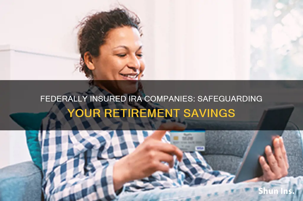 which companies for iras are federally insured