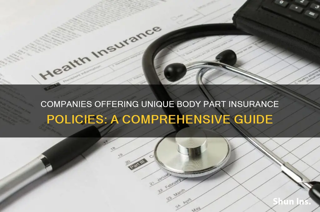 which companies ofer body part insurance