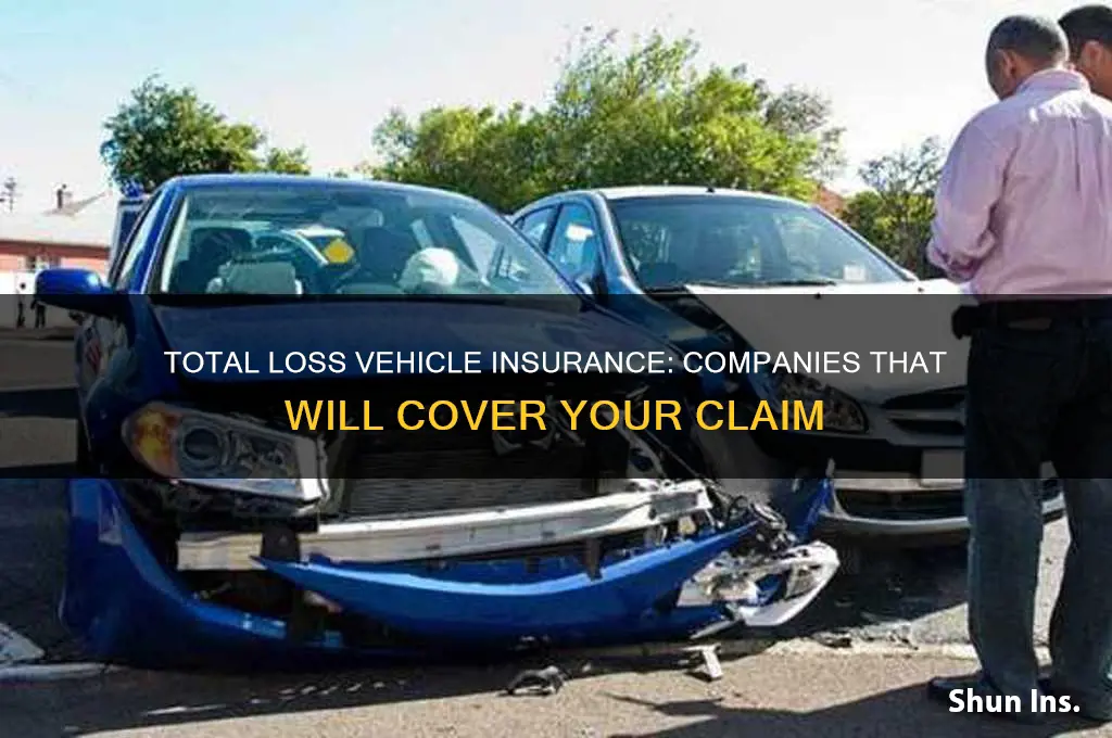 which companies will insure a total loss vehicles