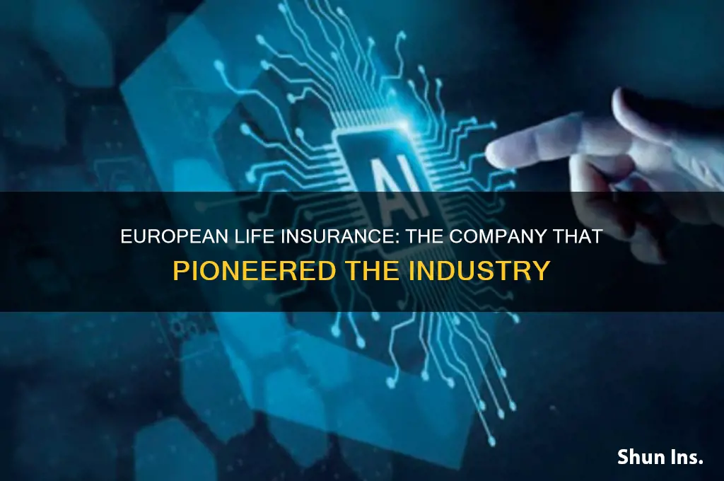 which company started by european life insurance