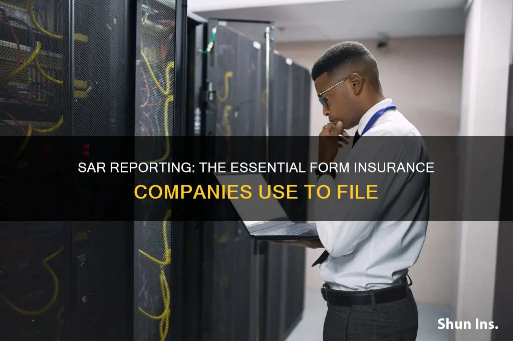 which form insurance companies use to file the sar report