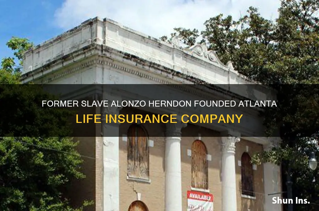 which former slave begun atlanta life insurance company