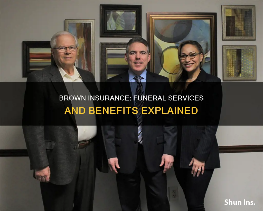 which funeral services are assiciated with brown insurance