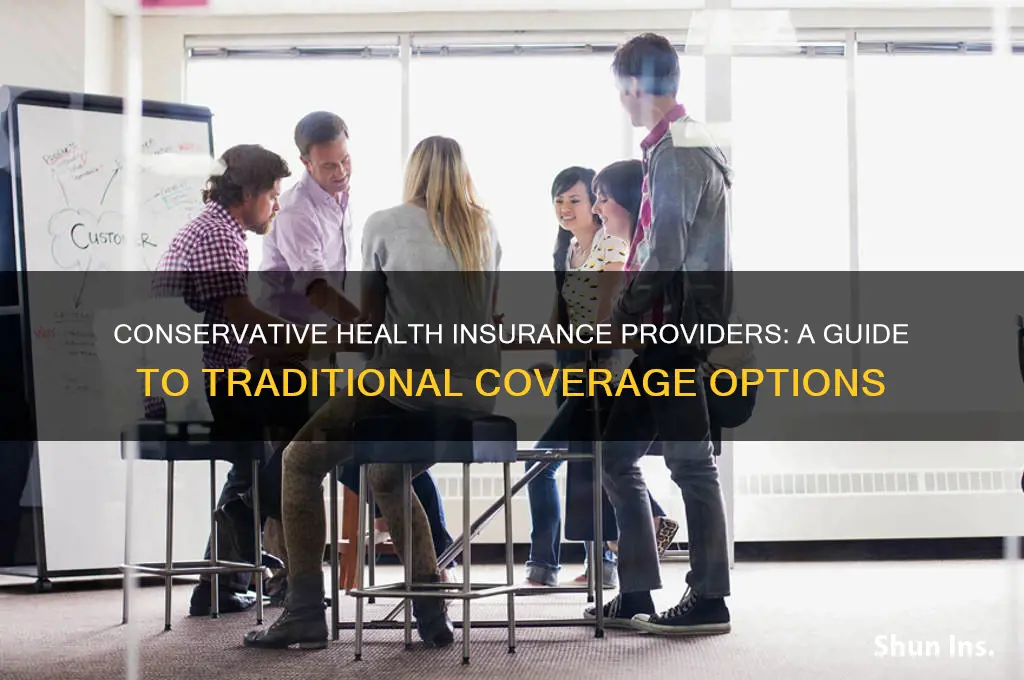 which health insurance companies are conservative