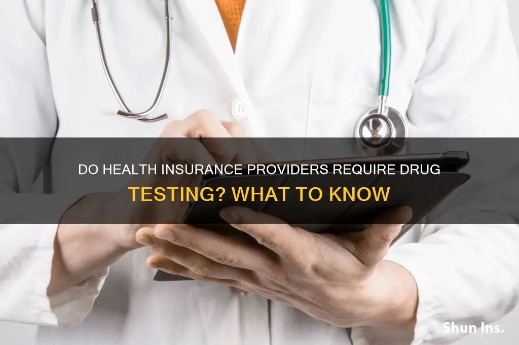which health insurance companies drug test