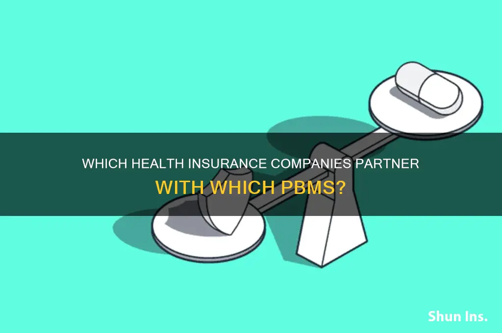 which health insurance companies use which pbms