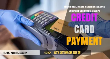 California Health Insurance: Which Companies Accept Credit Card Payments?