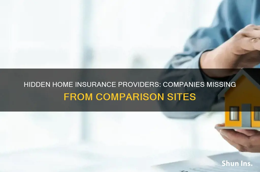 which home insurance companies are not on comparison sites