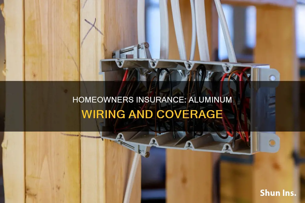 which homeowners insurance cover aluminum wiring