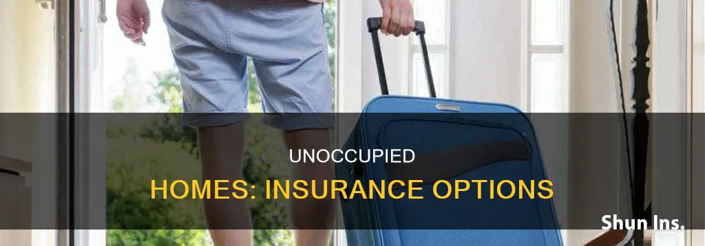 which house insurance is unoccupied