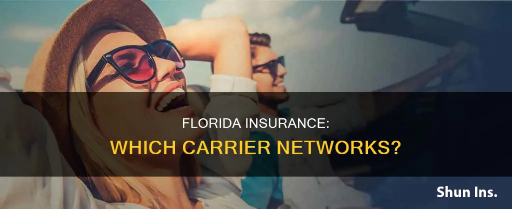 which insurance carrier network florida