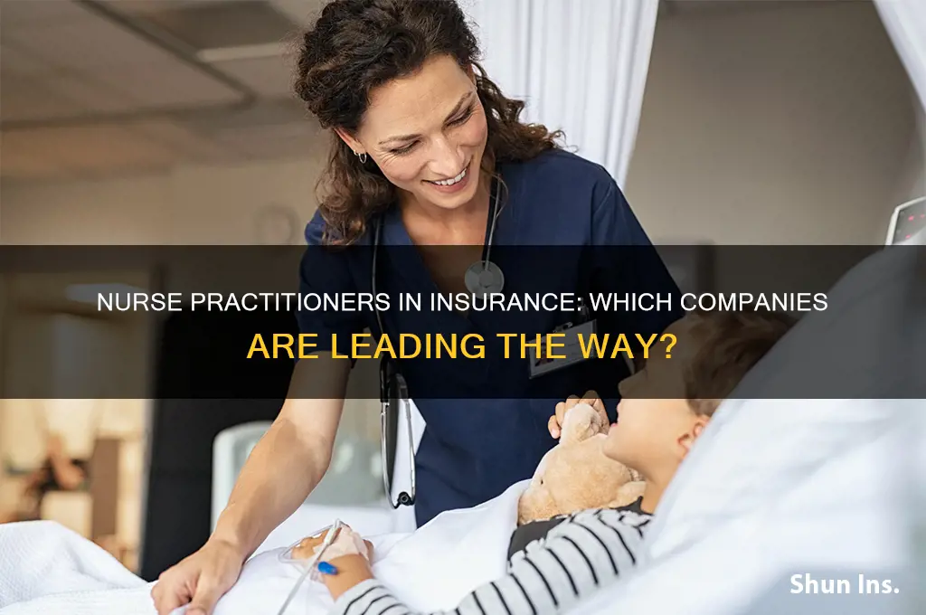 which insurance companies are using nurse prctitioner