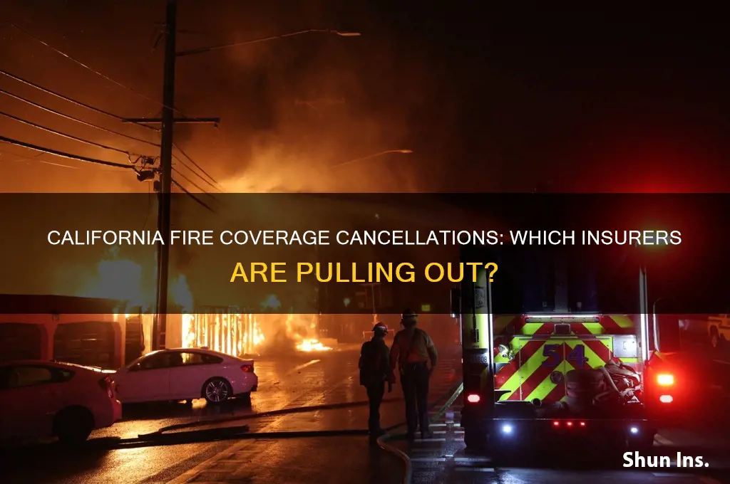 which insurance companies cancel california fire coverage