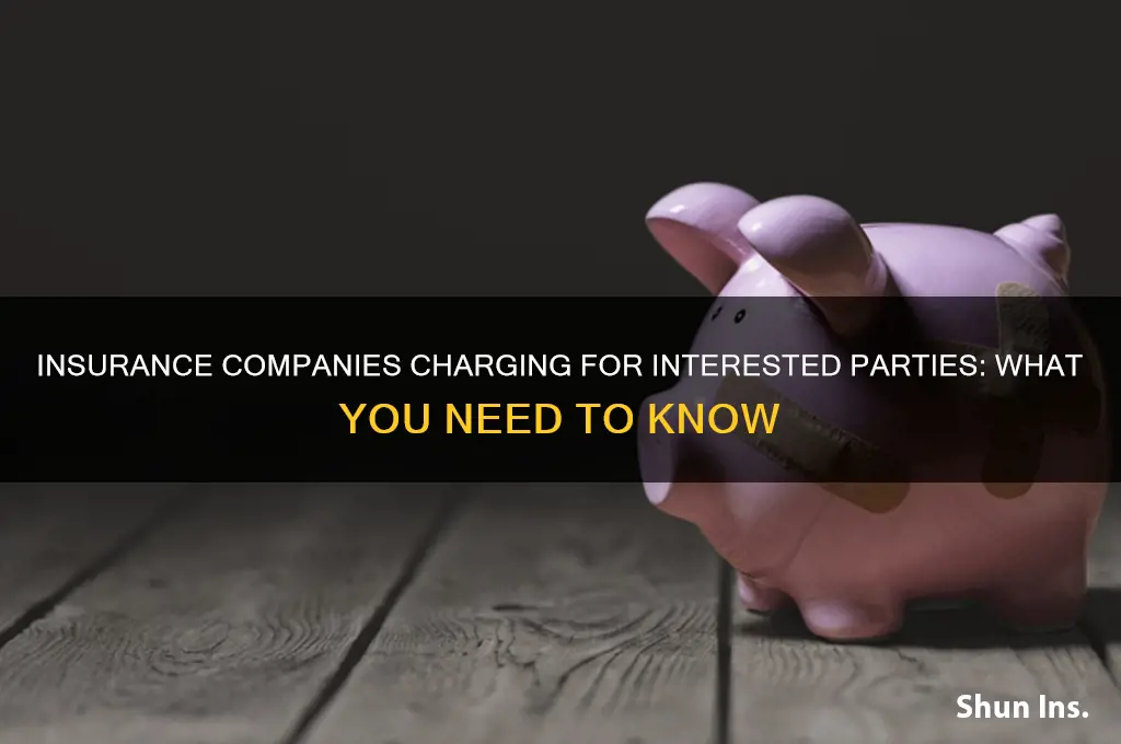 which insurance companies charge for interested party