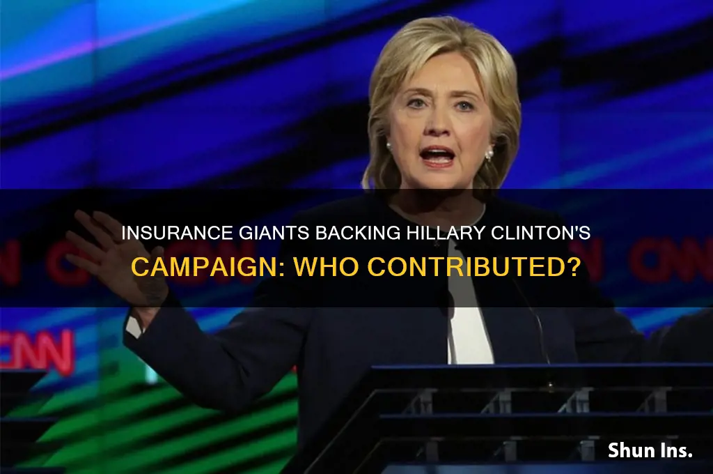 which insurance companies contributed to hillary clinton