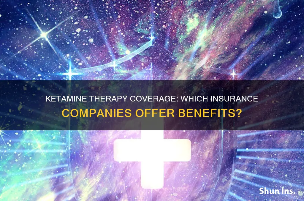 which insurance companies cover ketamine