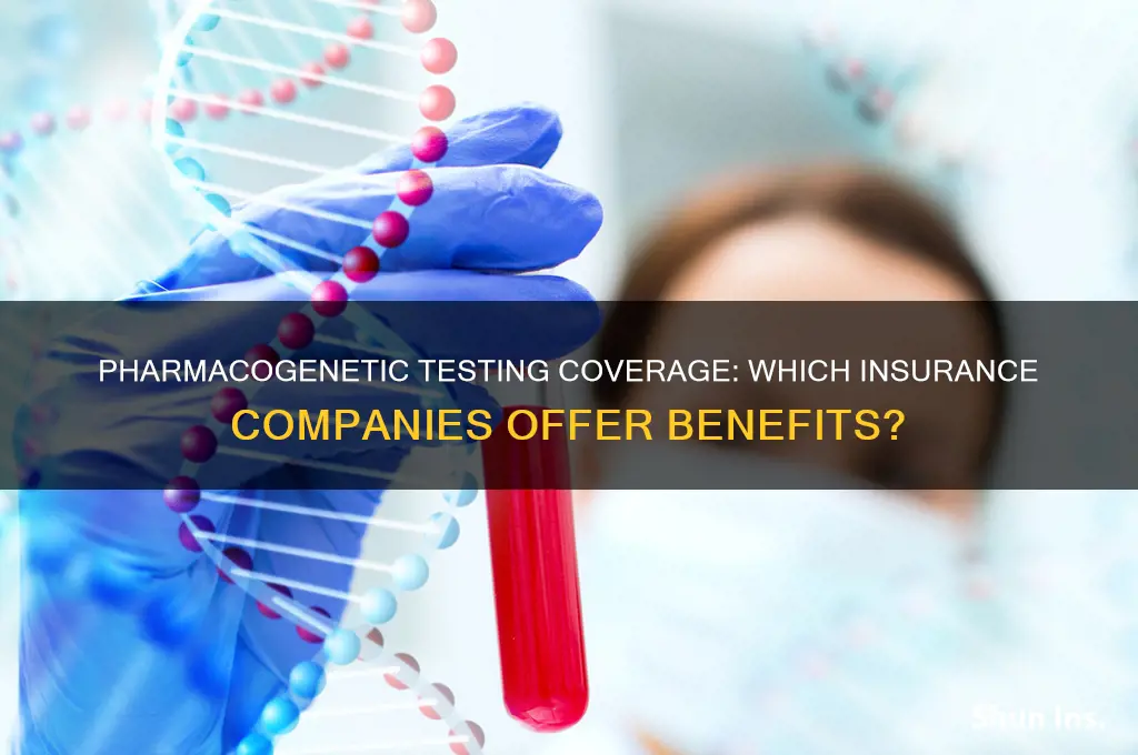 which insurance companies cover pharmacogenetic testing