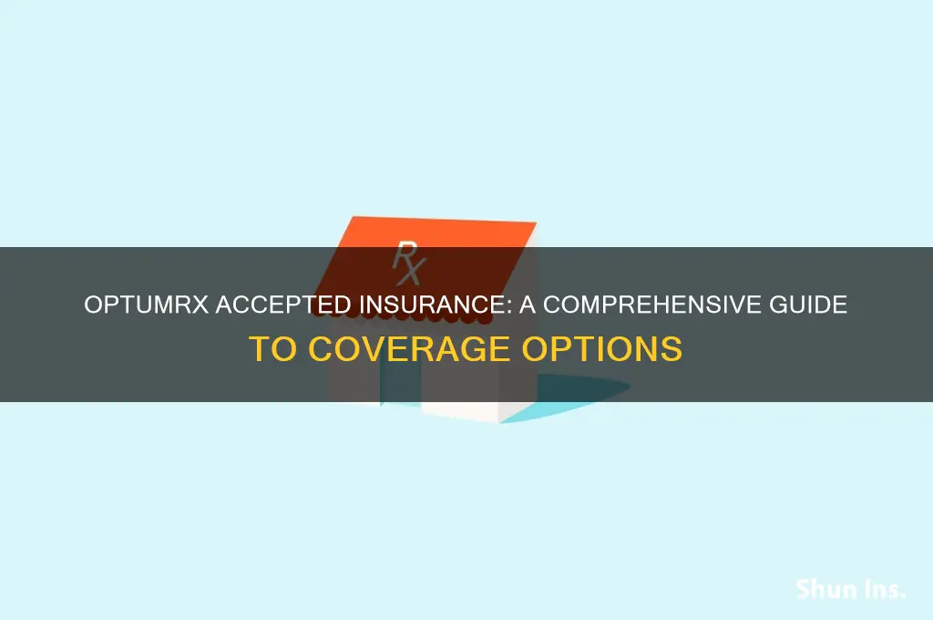 which insurance companies does optum rx accepts