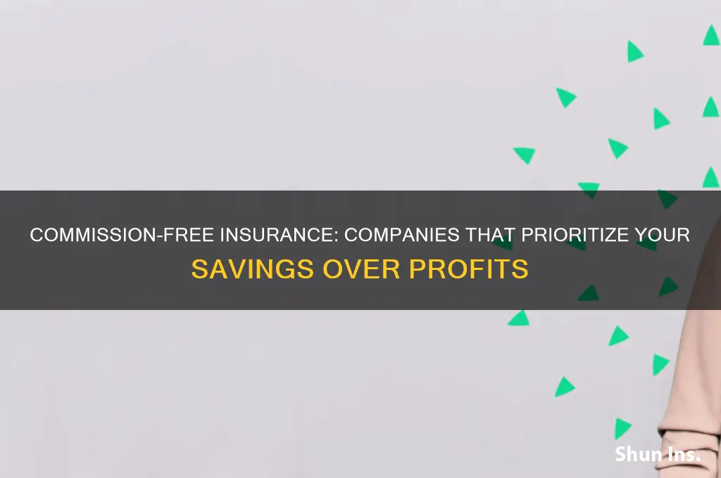 which insurance companies dont give commission