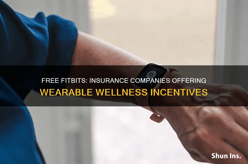 which insurance companies give away free fitbits