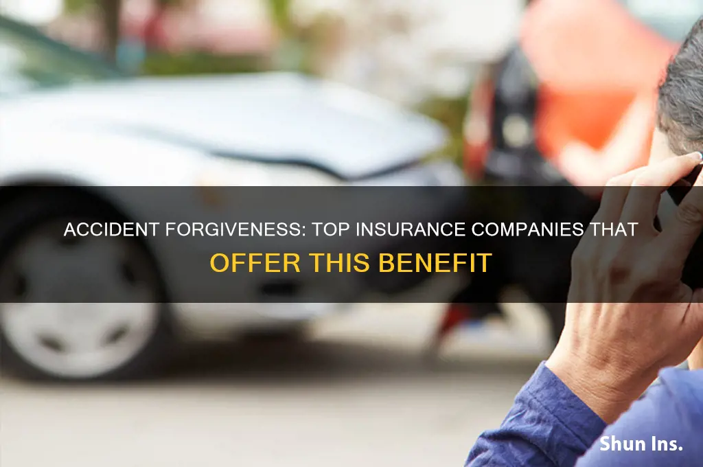 which insurance companies have accident forgiveness