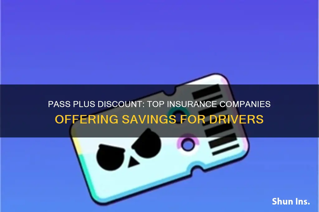 which insurance companies offer pass plus discount