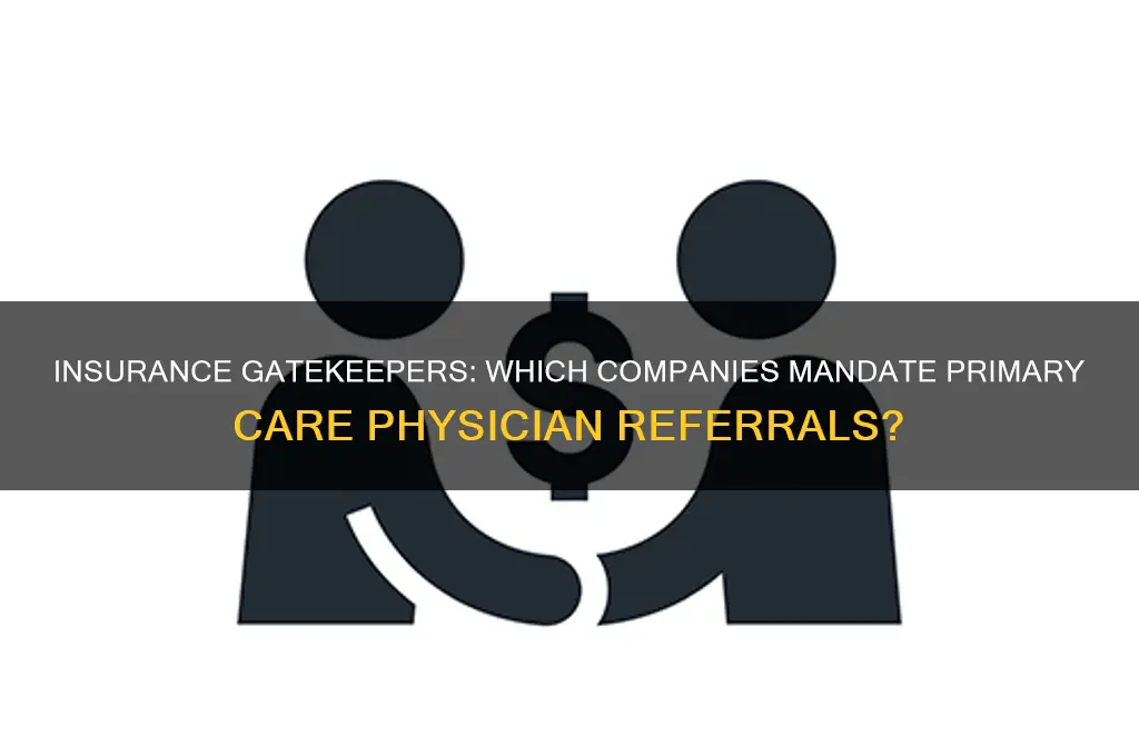 which insurance companies require gatekeepers