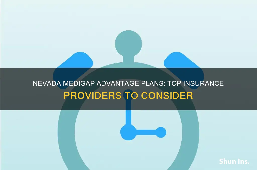 which insurance companies sell medigap advantage plaans in nevada