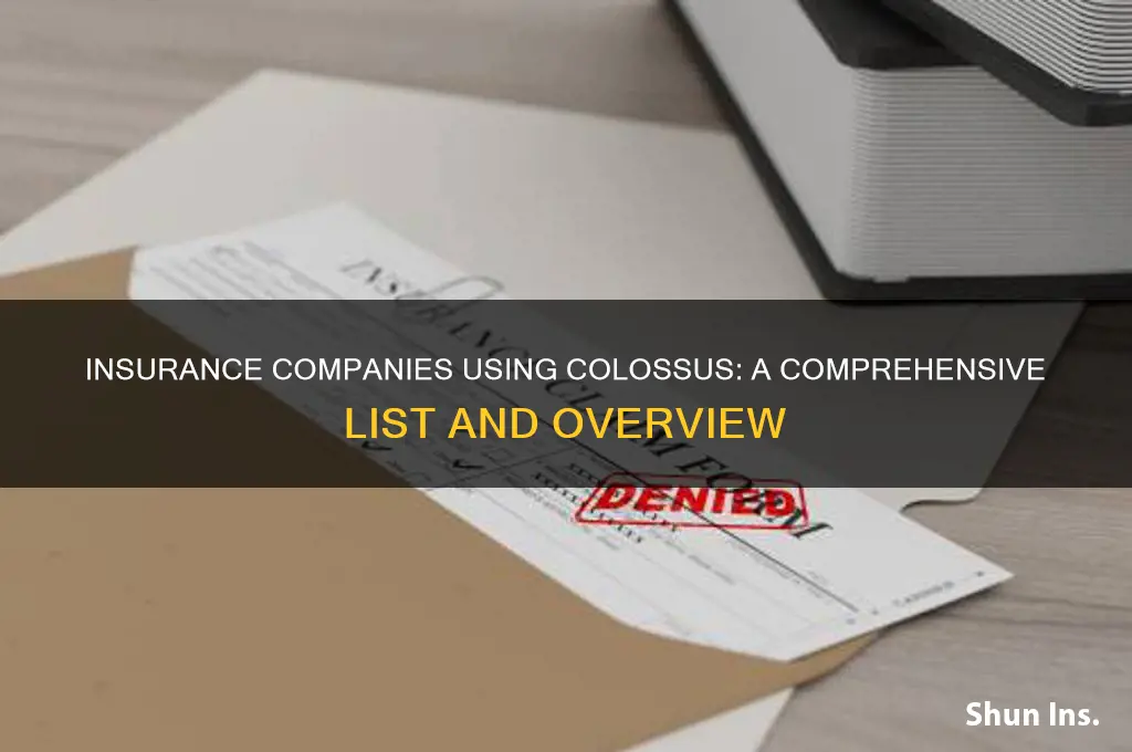 which insurance companies use colossus