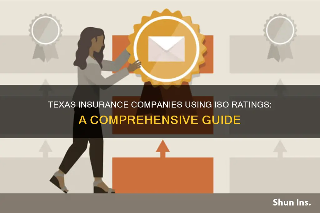 which insurance companies use iso ratings in texas
