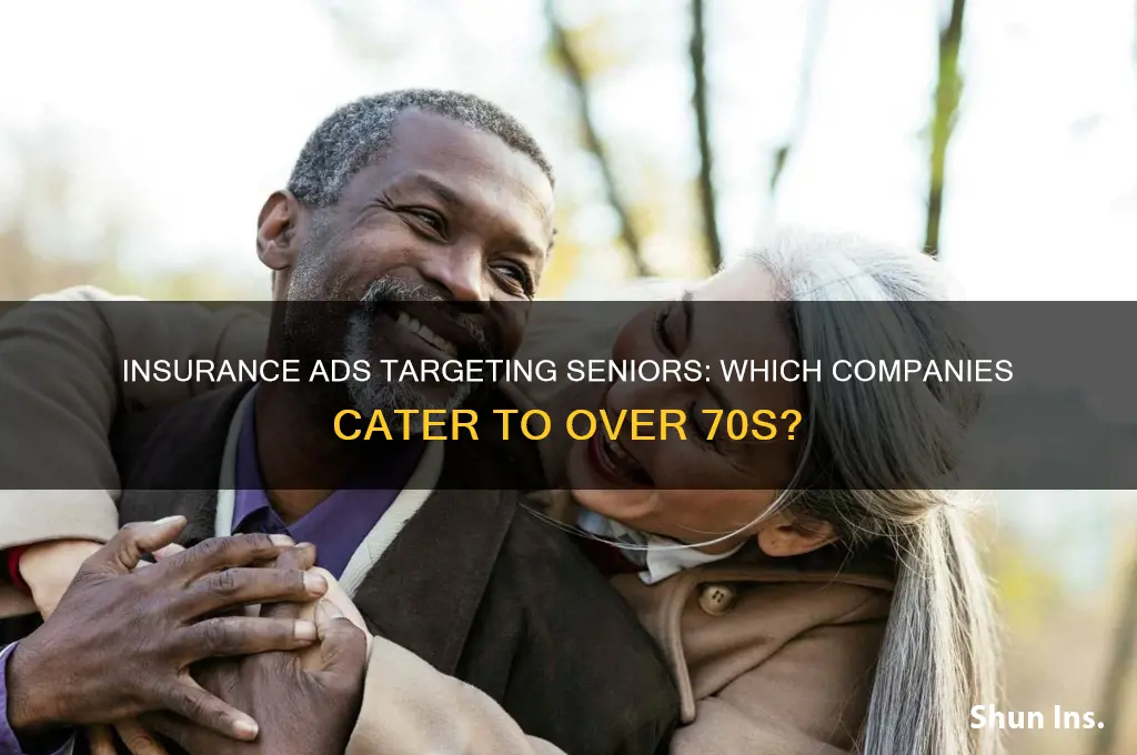 which insurance company ads are geared towards people over 70