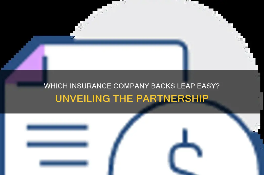 which insurance company backs leap easy